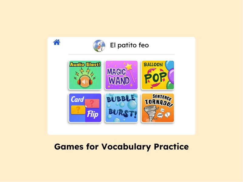 Screenshot of six educational vocabulary games in Spanish, including 'Audio Blast,' 'Magic Wand,' and 'Balloon Pop,' for 'El patito feo'.